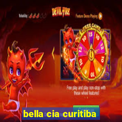 bella cia curitiba